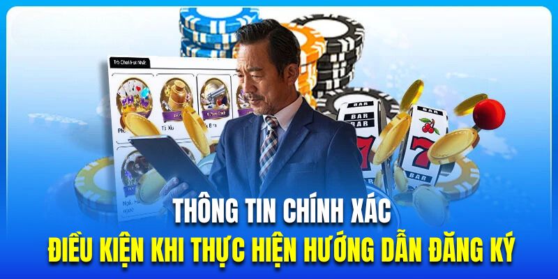 Những điều kiện cần đáp ứng trước khi thực hiện theo hướng dẫn đăng ký