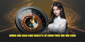 cách chơi roulette