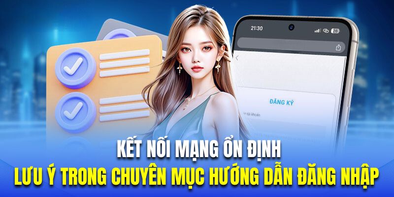 Những lưu ý khi thưjc hiện đăng nhập tại Kuwin