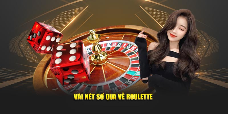 Vài nét sơ qua về Roulette 